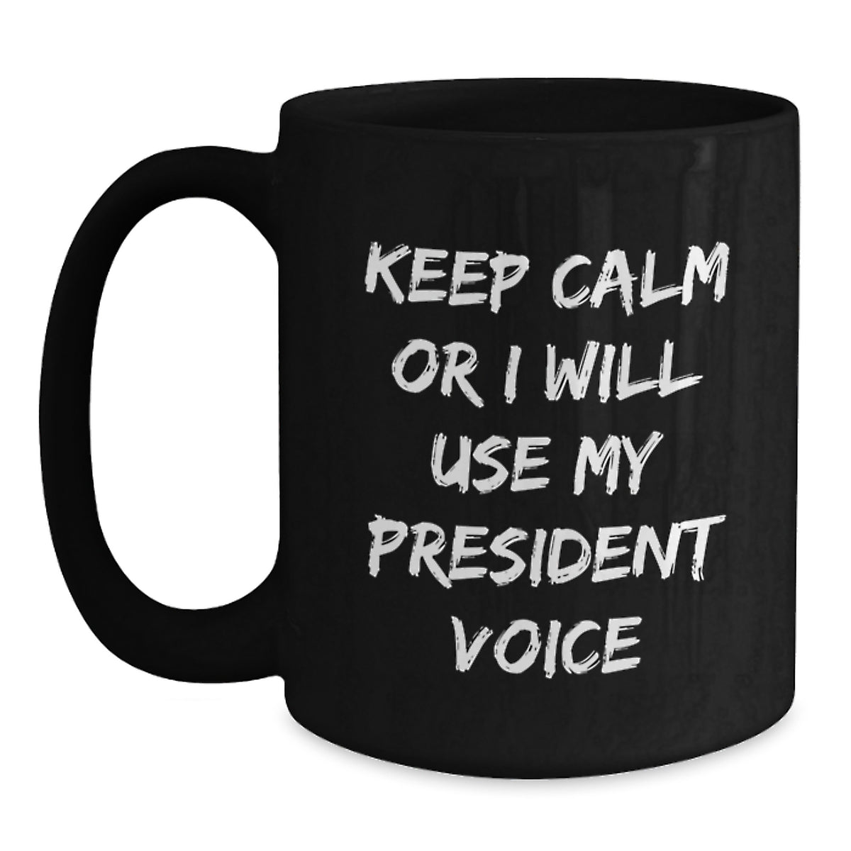 Christmas Gift for Her Keep Calm Present with President Humor Coffee Mug - Main