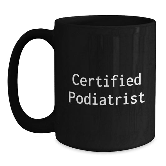Funny Gifts from Family - Gifts for Podiatrist - Black Coffee Mug, Perfect for Birthday Unique Gifts - Main