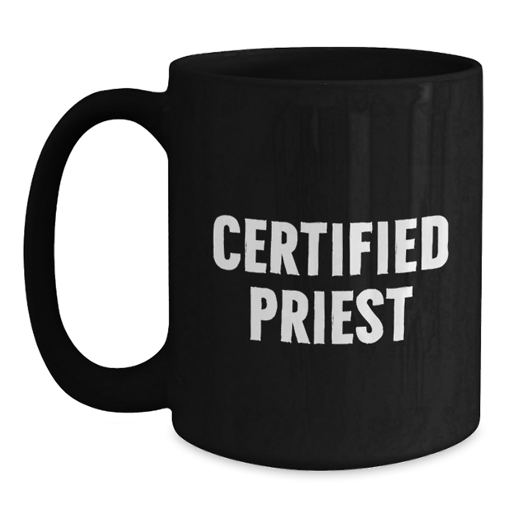 Funny Gifts from Friends for Priest - Certified Priest Black Coffee Mug, Birthday Unique Gifts - Main