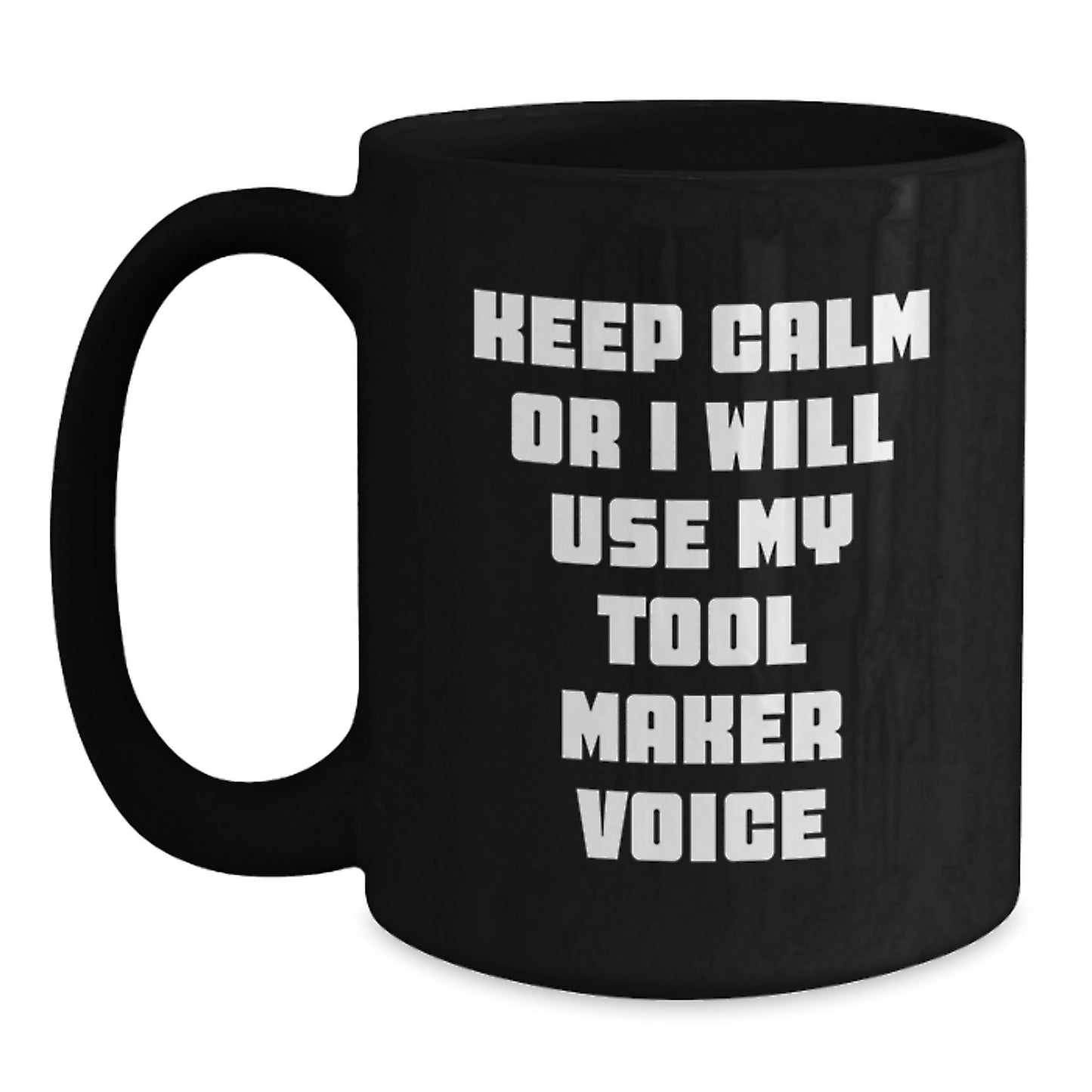 Funny Tool Maker Black Coffee Mugs Gifts from Family to Tool Maker for Graduation Unique - Main