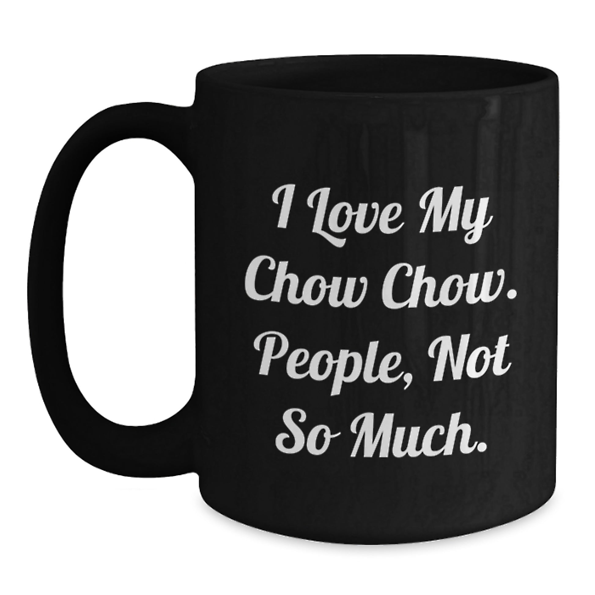 Chow Chow Dog Lover Gifts for Men Women Family Friends Ceramic Black Coffee Mug Funny Quote Valentine's Unique Items - Main