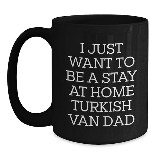 Funny Turkish Van Cat Black Coffee Mug Gifts from Dad for Stay at Home Turkish Van Cat Lover Birthday Unique - Main