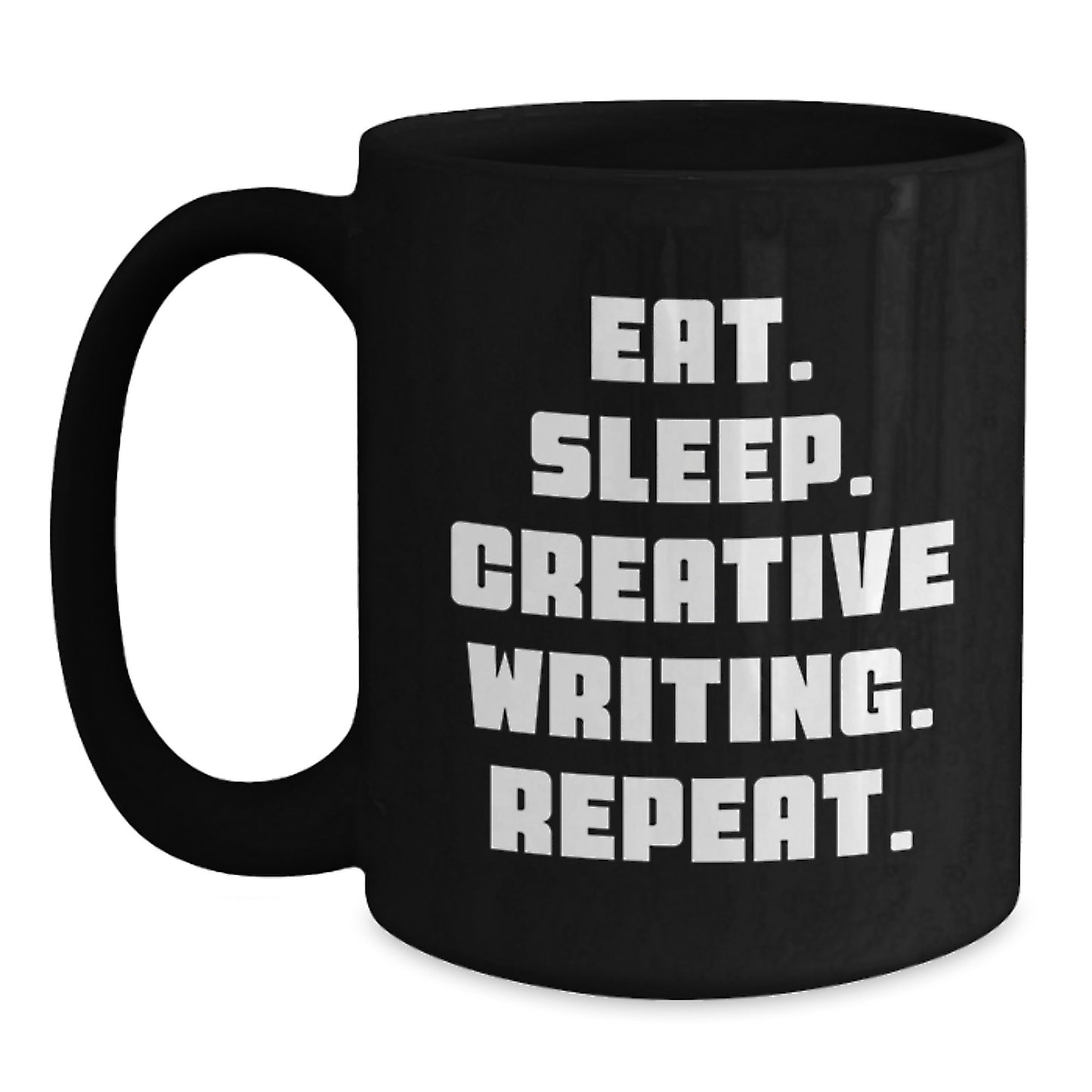 Funny Creative Writing Gifts for Him, Unique Valentine's Unique Gifts from Men, Black Coffee Mug with Eat. Sleep. Creative Writing. Repeat. - Main