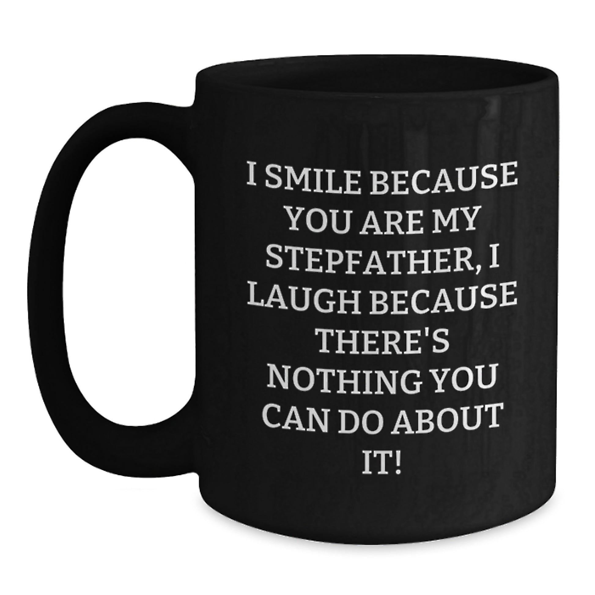 Funny Stepfather Quotes Black Coffee Mugs Gifts for Stepfather Graduation Unique from Family to Son - Main