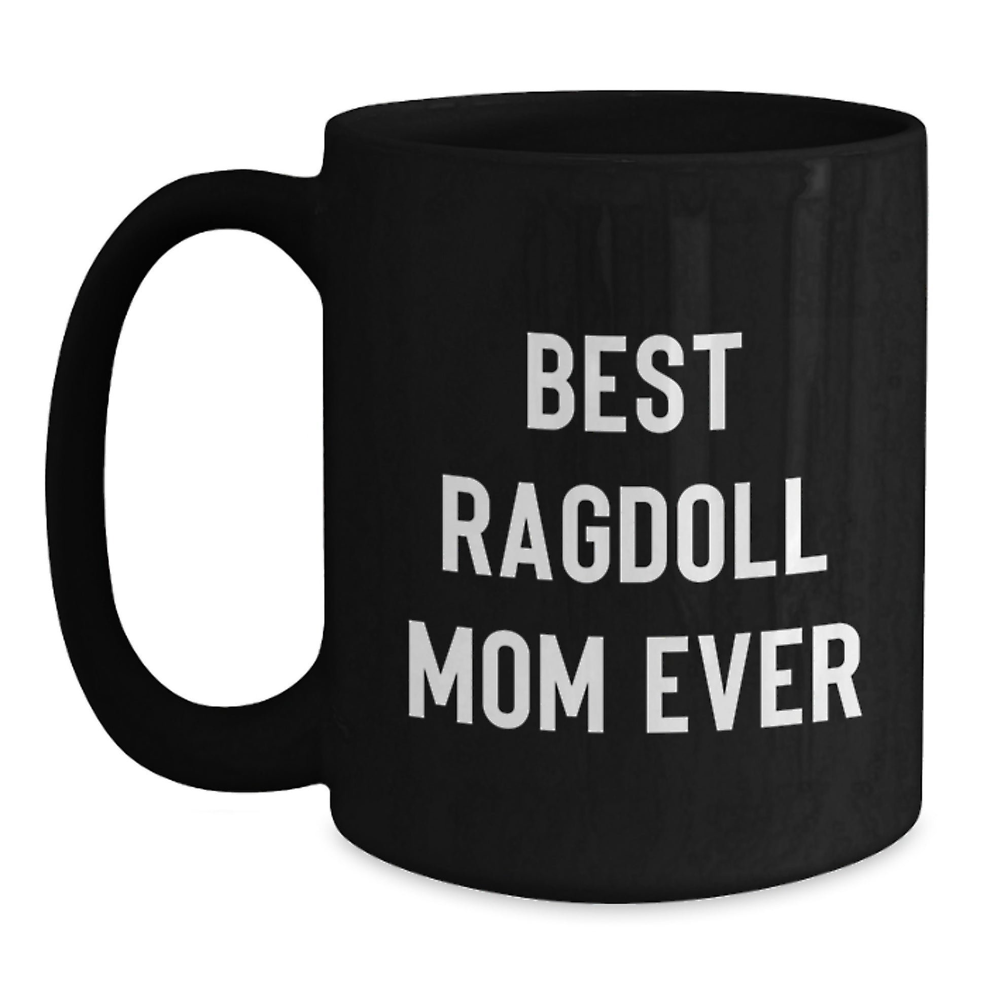Funny Black Coffee Mugs Gifts for Ragdoll Cat Lovers Best Ragdoll Mom Ever Birthday Unique Gifts from Family - Main