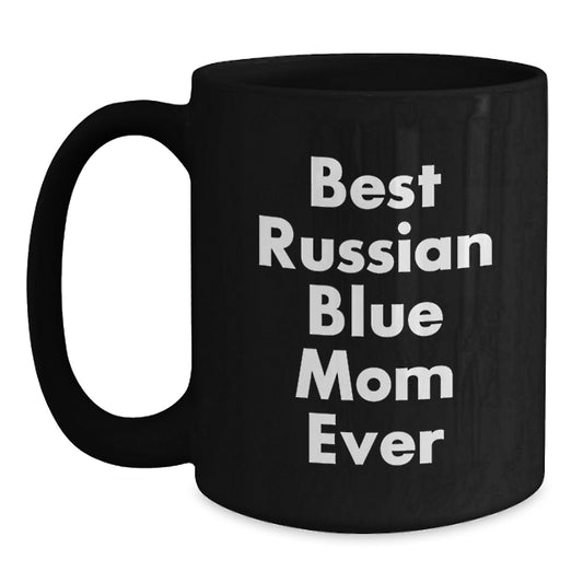 Funny Russian Blue Cat Mom, Gifts for Cat Lovers, Unique Birthday Unique Gifts from Friends - Main