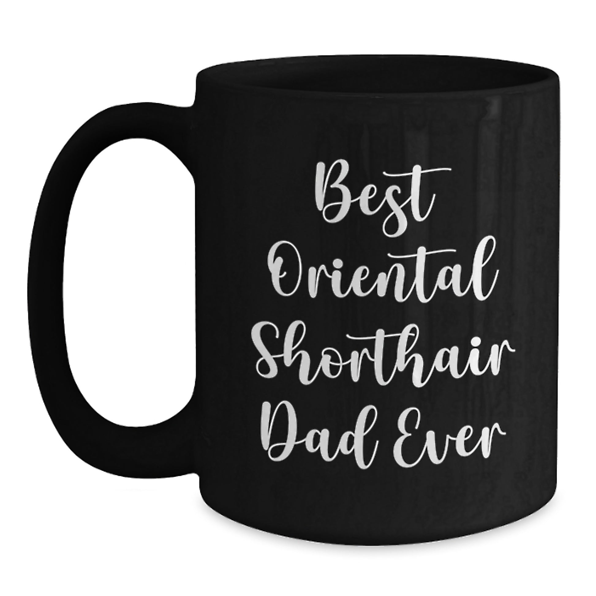 Funny Gifts for Oriental Shorthair Cat Lovers from Friends - Best Dad Ever Coffee Mug for Valentine's - Main