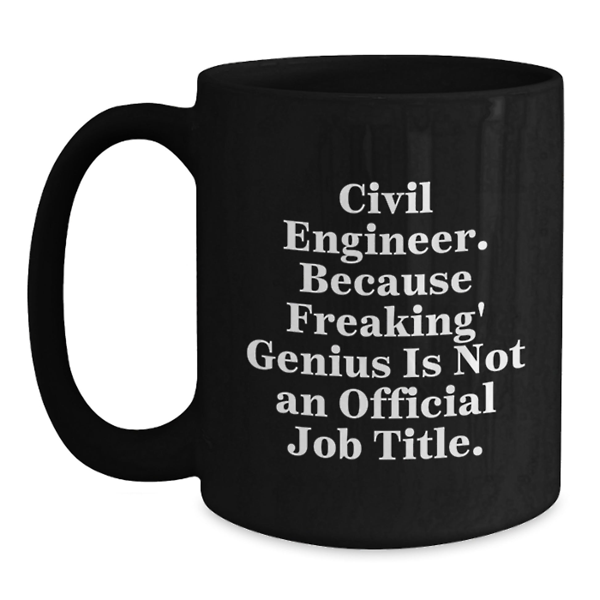 Funny Civil Engineer Gifts for Mom, Black Coffee Mug - Gifts from Dad, Mom, Friends, Family - Civil Engineer Mom Unique Gifts - Main