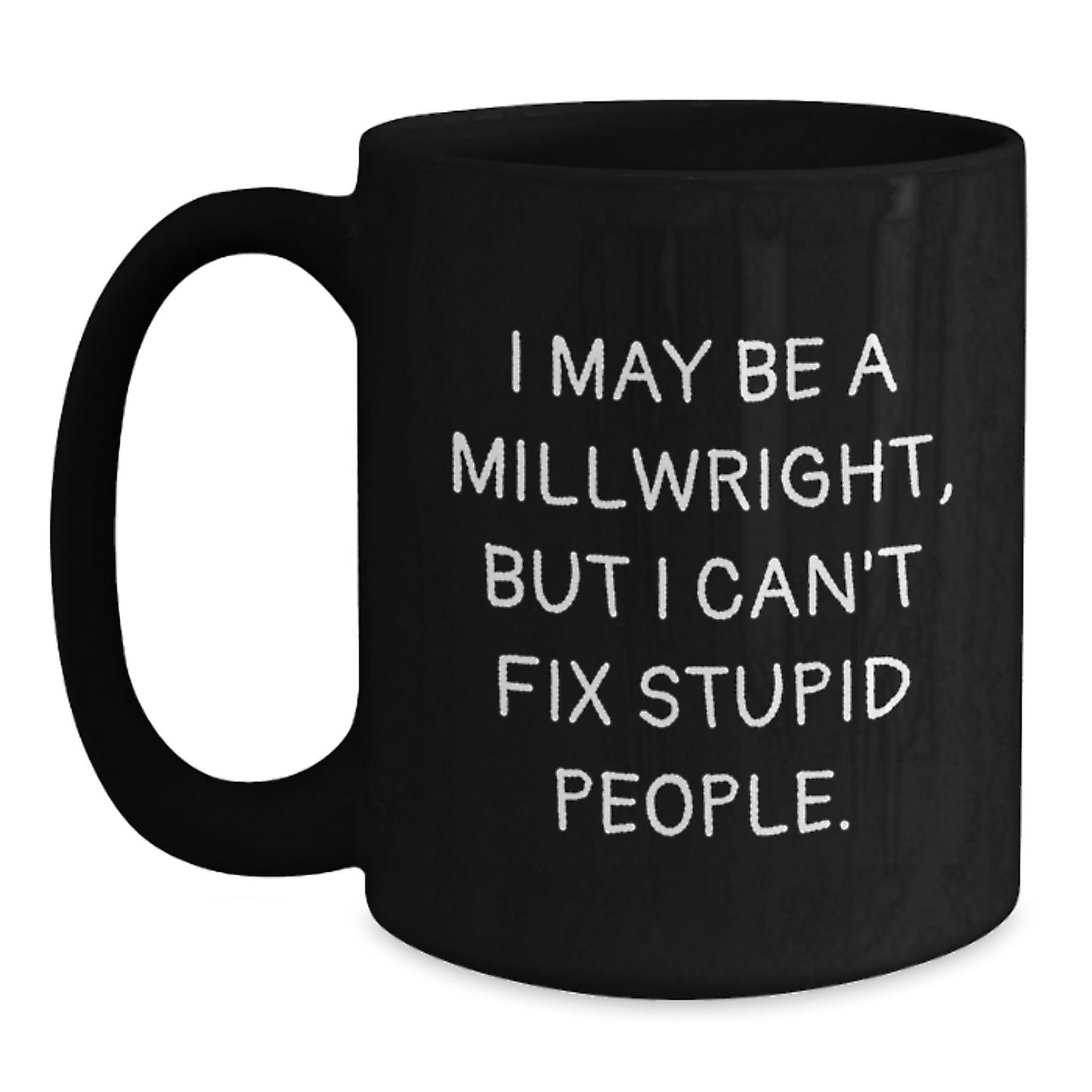 Birthday Gift Millwright Black Coffee Mug for Her Present - Main