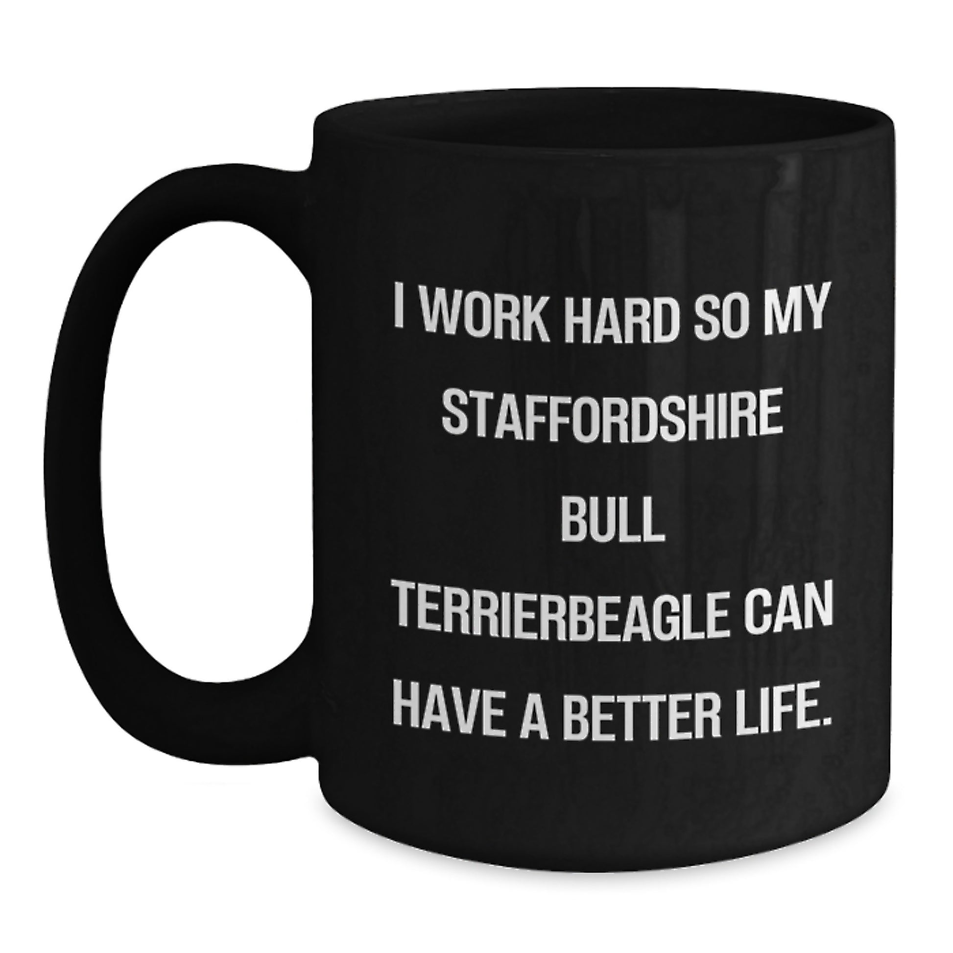 Gifts for Staffordshire Bull Terrier Dog Lovers, Funny Quote about Staffordshire Bull Terrier Dog, Staffordshire Bull Terrier Dog Gifts, Birthday Unique Gifts from Men to Family - Main