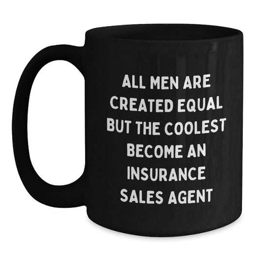 Gifts from Men with a Sense of Humor - Funny Insurance Sales Agent Mugs, Black Coffee Mug, Perfect for Mother's Day Unique Gifts for Insurance Sales Agent - Main