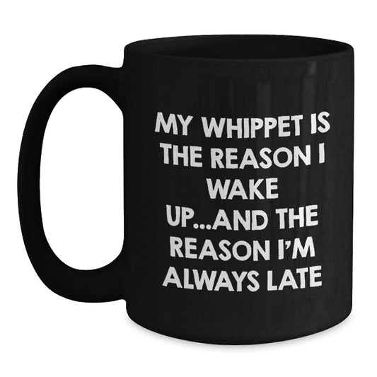 Whippet Dog Lovers Funny Coffee Mugs Gifts from Men to Women for Whippet Dog Owners Birthday Unique - Main