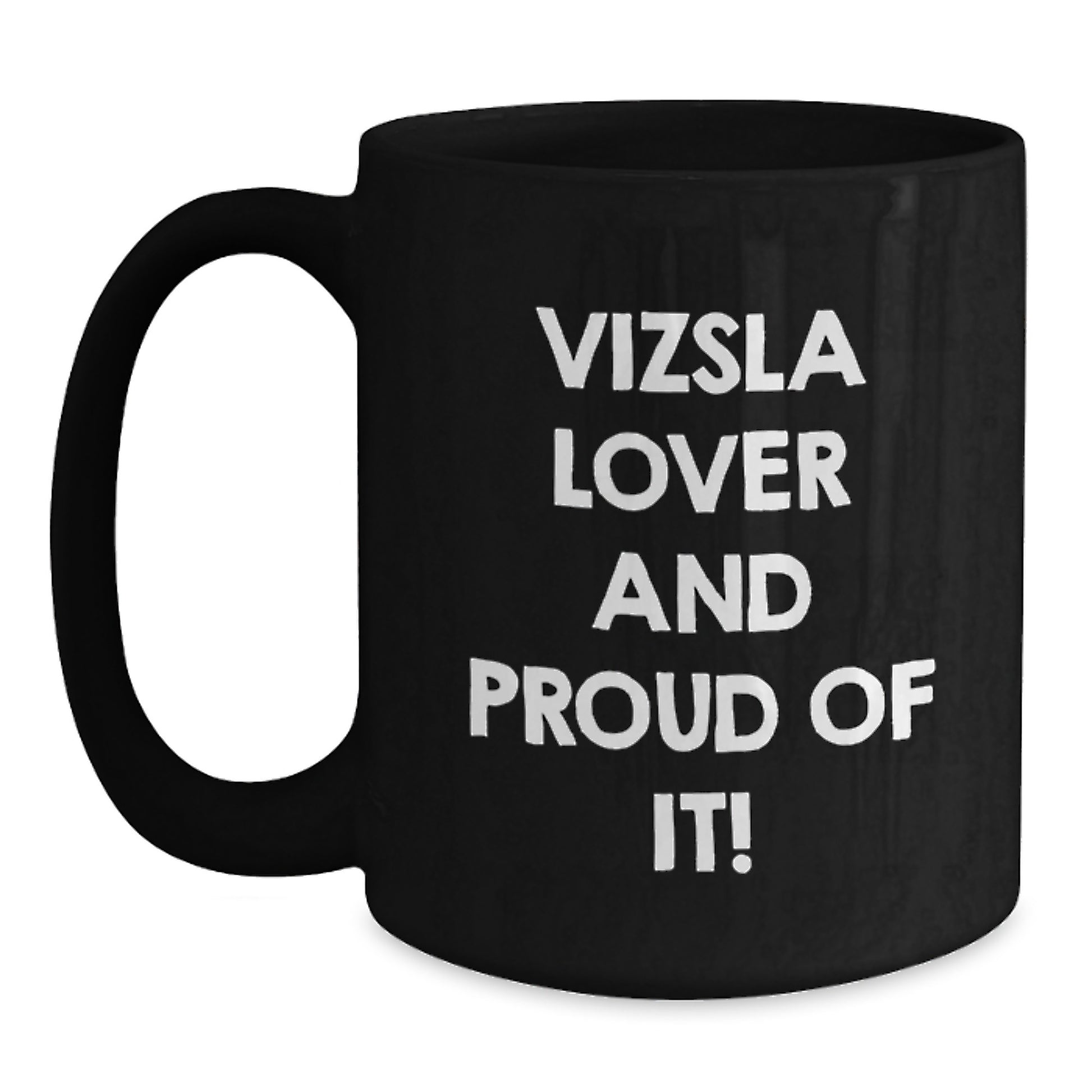 Vizsla Dog Lover Black Coffee Mug Funny Quote Gifts for Men Women Friends Family Valentine's - Main