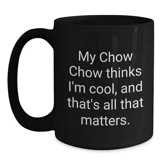Chow Chow Dog Coffee Lovers Funny Gifts from Friends to Men Women Birthday Unique Coffee Mug - Main