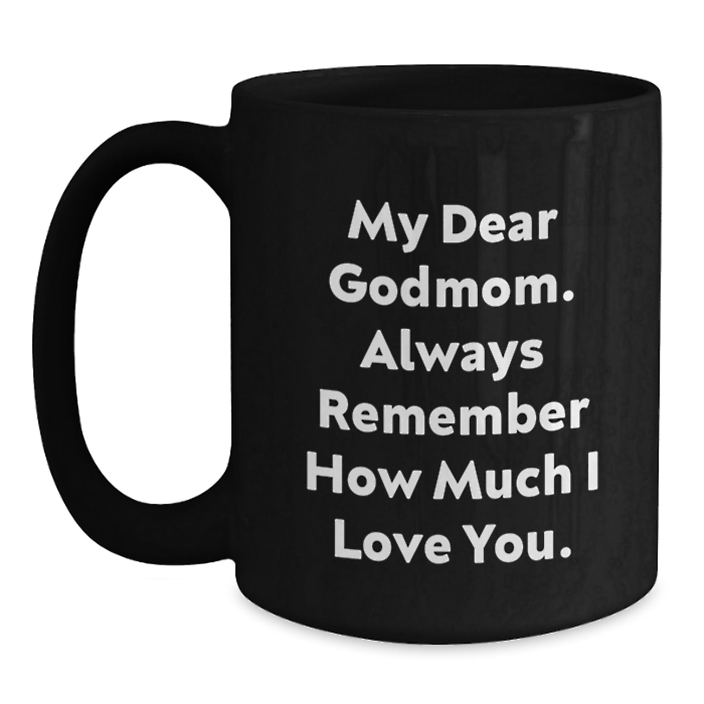 Godmom Keepsake Black Coffee Mug Birthday Gift for Him With Love Quote - Main