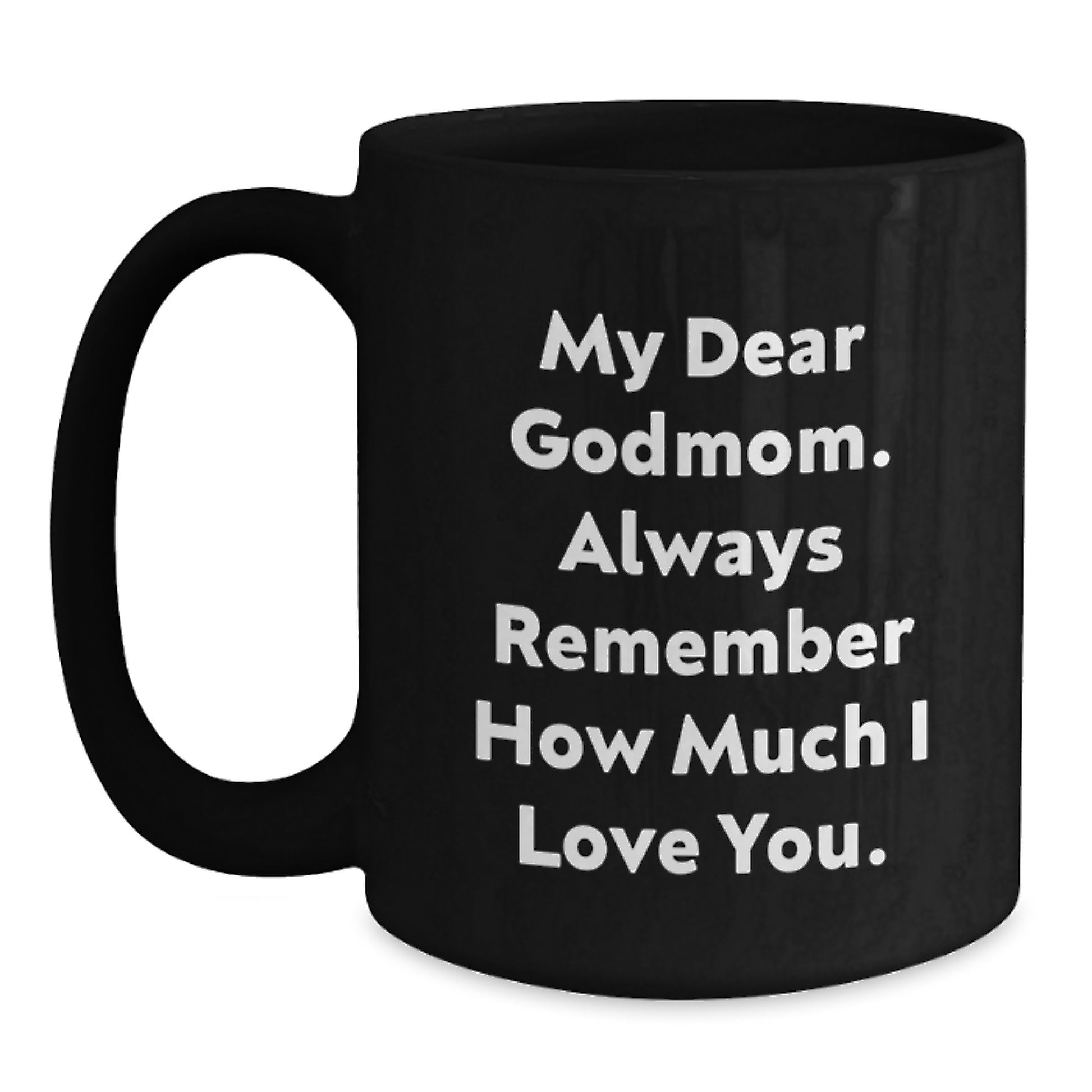 Godmom Keepsake Black Coffee Mug Birthday Gift for Him With Love Quote - Main