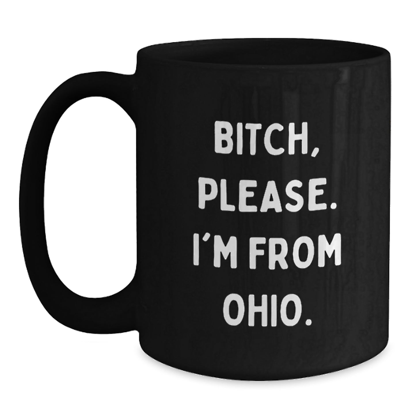 Ohio Black Coffee Mug Funny Quote Gifts from Friends for Ohio Men - Main