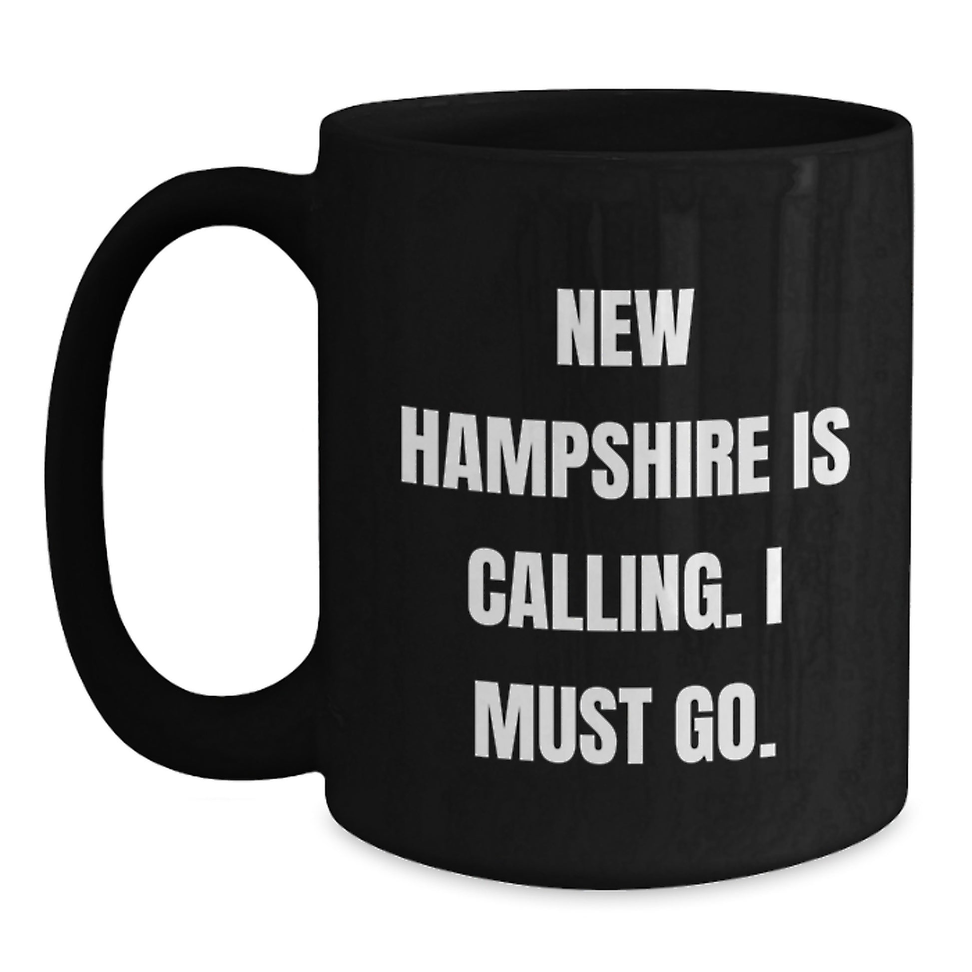 Funny New Hampshire Gifts for Men, Black Coffee Mug with New Hampshire Is Calling. I Must Go., Birthday Unique Gifts from Friends and Family - Main