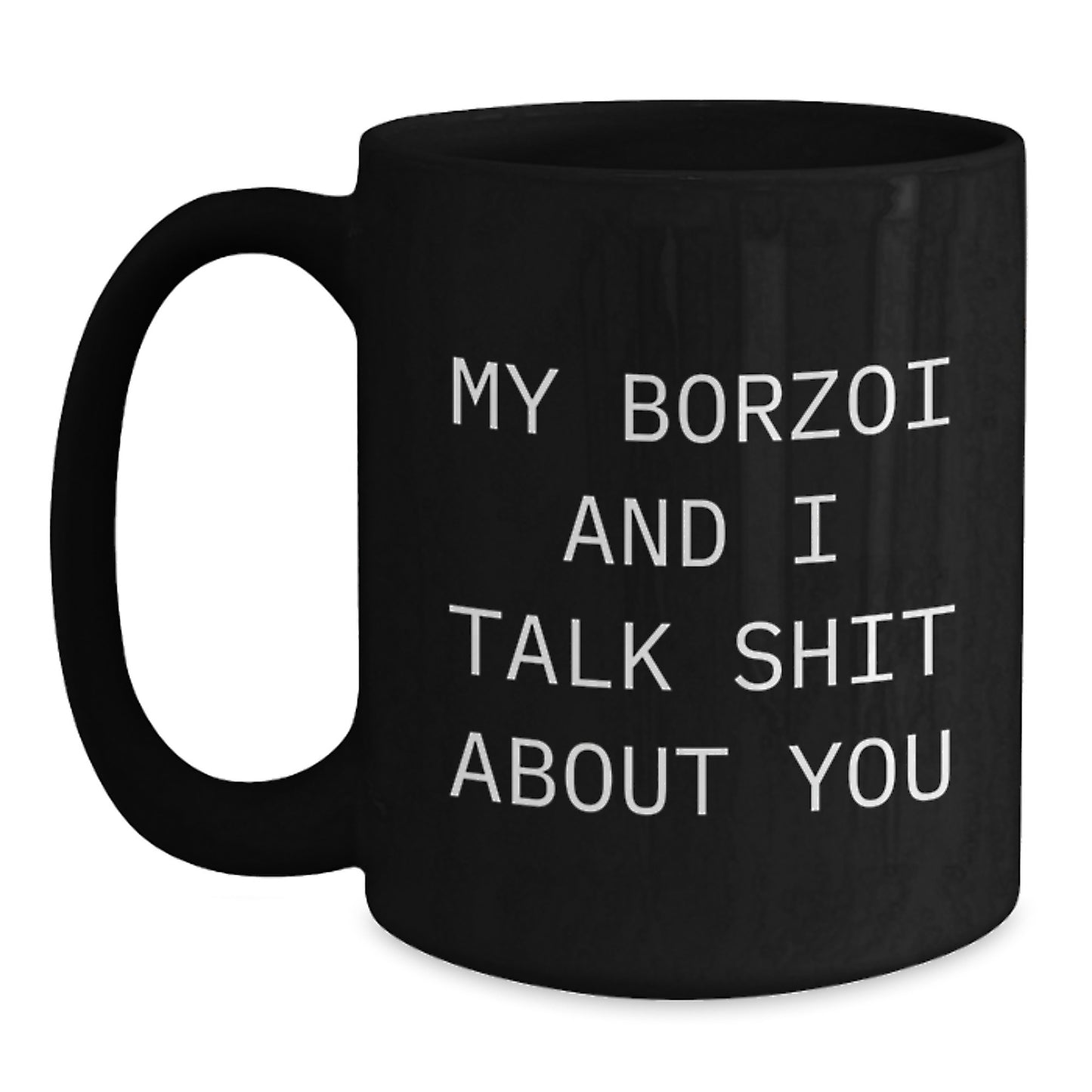 Funny Borzoi Dog Gifts, Black Coffee Mugs for Graduation, Unique Gifts from Friends for Borzoi Dog Lovers - Main