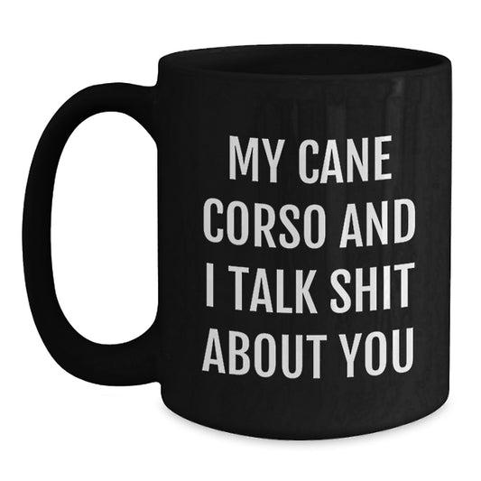 Cute Cane Corso Dog Gifts for Men, Funny Coffee Mugs for Graduate, Black Ceramic Mug, 11oz or 15oz, Microwave and Dishwasher Safe, Gifts from Friends to Family - Main
