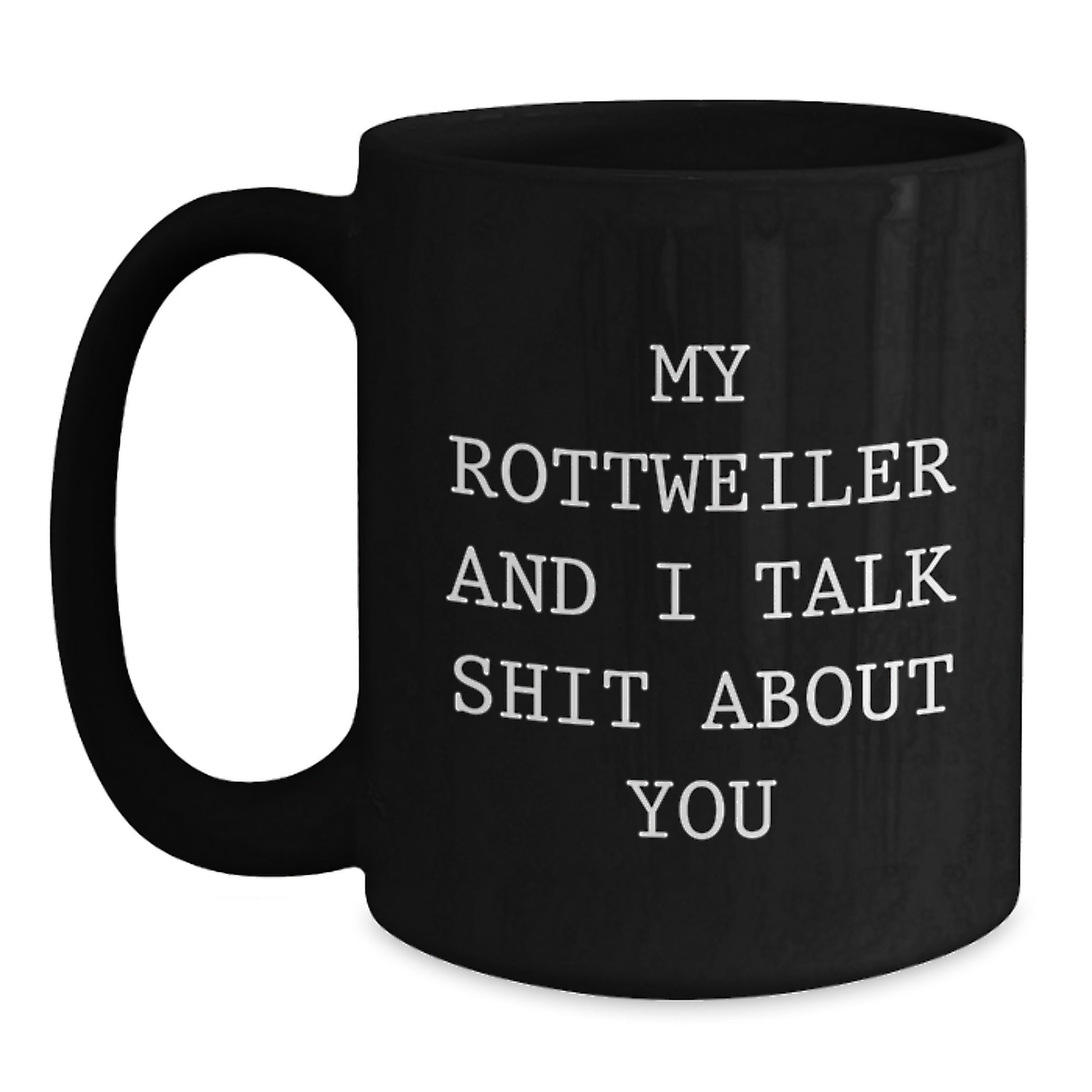 Funny Mugs for Rottweiler Dog Lovers Gifts from Men to Friends on Graduation Day - Main