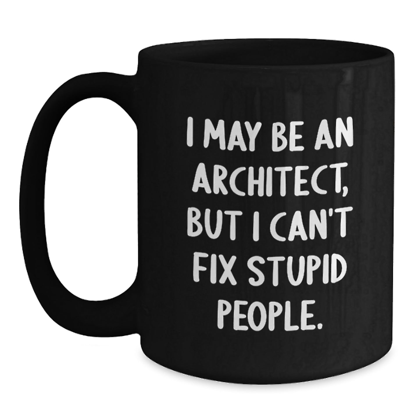 Architect Keepsake Mug for Him Birthday Gift with Bold Quote for Work - Main