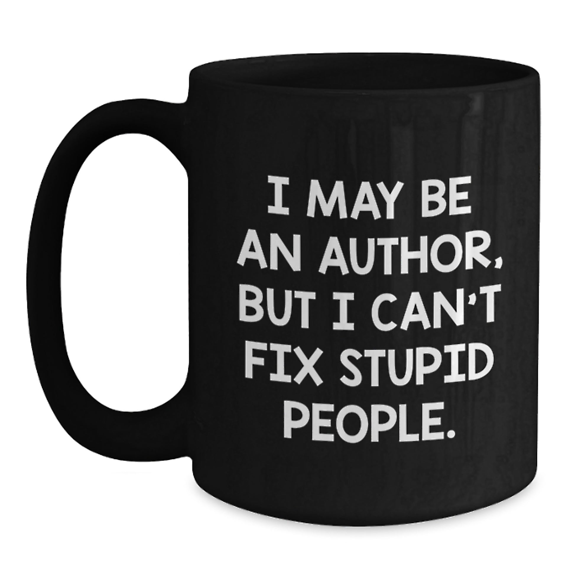Funny Author Gifts from Family to Author Friends - Graduation Unique Inspirational Quote Black Coffee Mug - Main