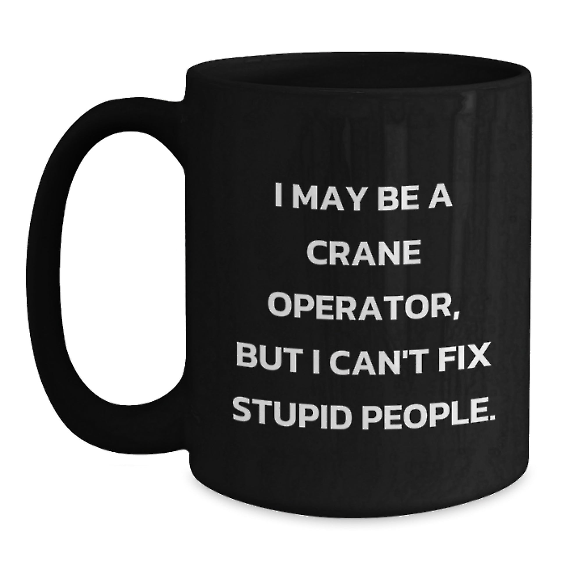 Birthday Gift Crane Operator Mug for Her Present Black 11oz Coffee - Main