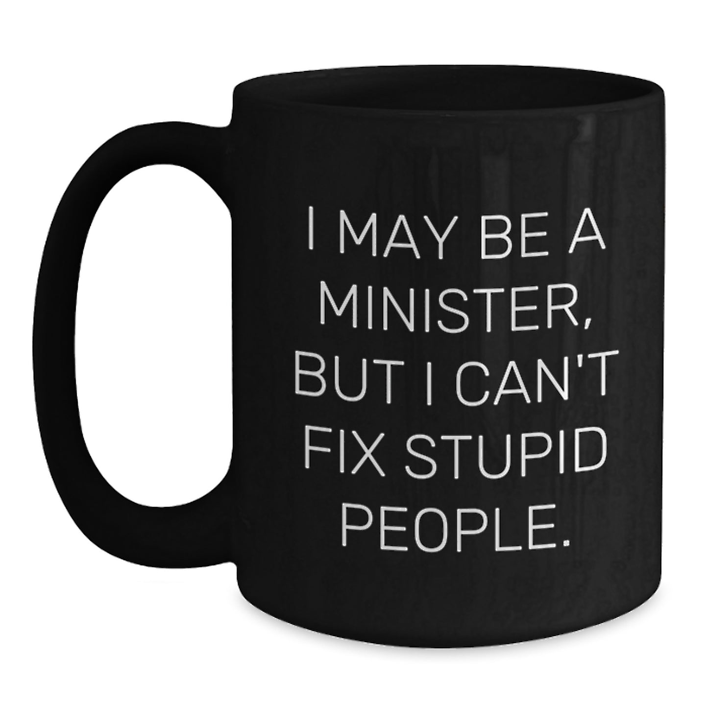 Witty Minister Novelty Black Coffee Mug Birthday Gift for Friends - Main