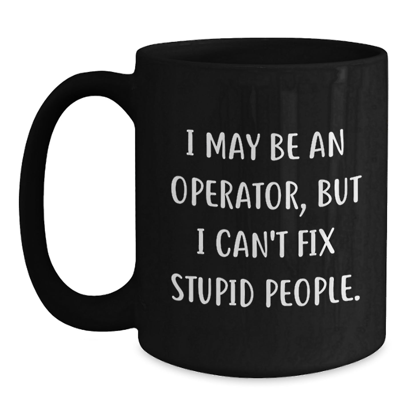 Operator Gifts Funny Quote Mugs for Men Women Friends Graduation Unique Coffee Mug from Operator Enthusiasts - Main