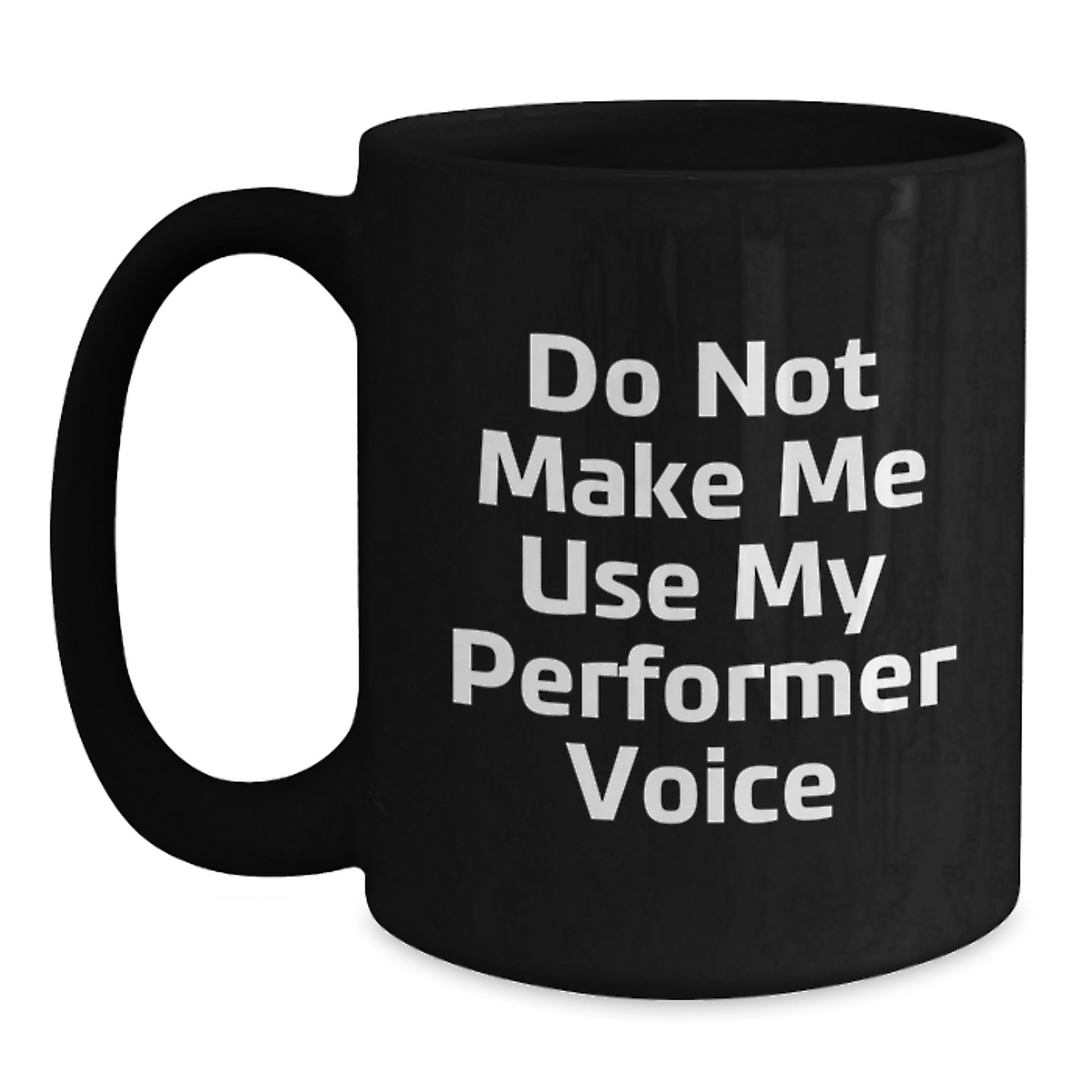 Novelty Performer Black Coffee Mug for Friends Birthday Gift Fun - Main