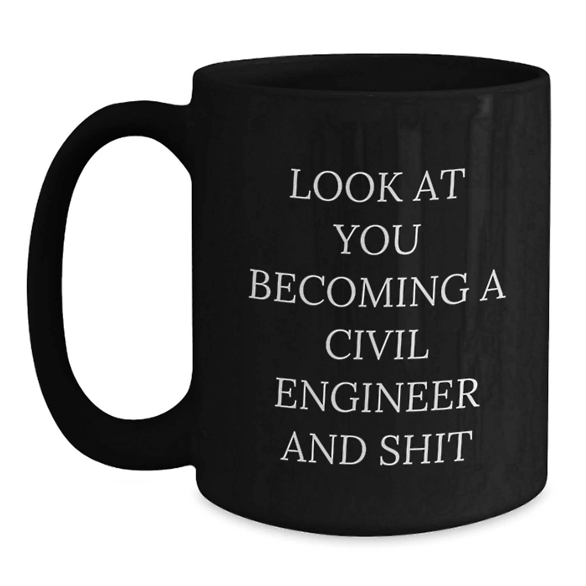 Funny Civil Engineer Gifts from Friends, Black Coffee Mug, Graduation Unique Gifts for Men, Women, and Coworkers - Main