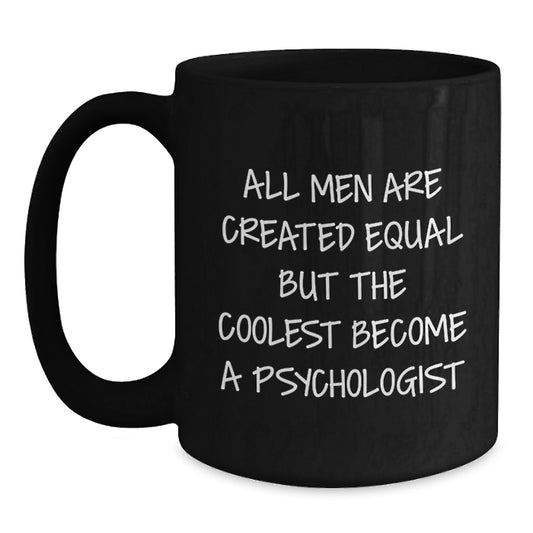 Funny Psychologist Gifts from Family - Dad Became a Psychologist Black Coffee Mug - Main