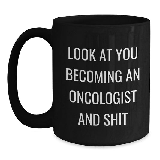 Funny Oncologist Black Coffee Mugs Gifts from Friends for Oncologist Graduation Unique - Main