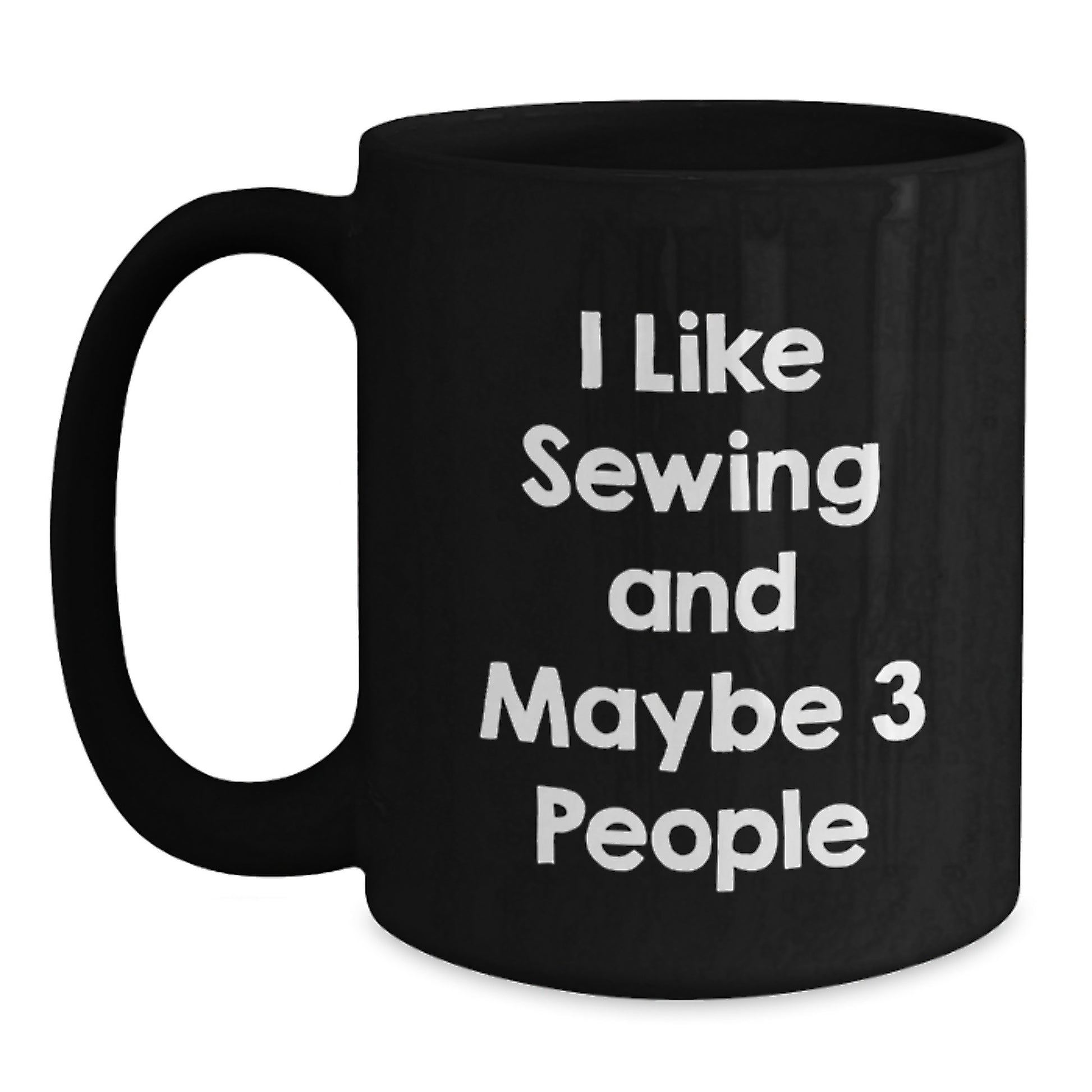 Sewing Enthusiast Funny Mugs, Gifts for Sewing Friends, Black Coffee Mug, Perfect Graduation Unique Gifts from Family - Main