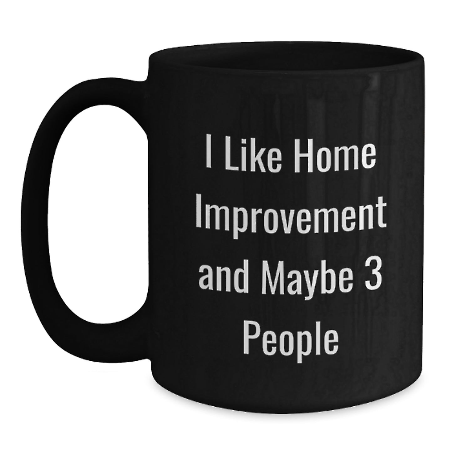 Birthday Gift for Her Home Improvement Black Coffee Mug Present - Main