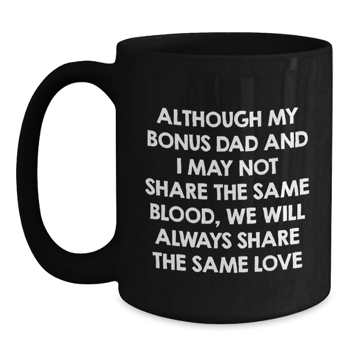 Funny Bonus Dad Quotes Gifts for Him Birthday Black Coffee Mug - Main