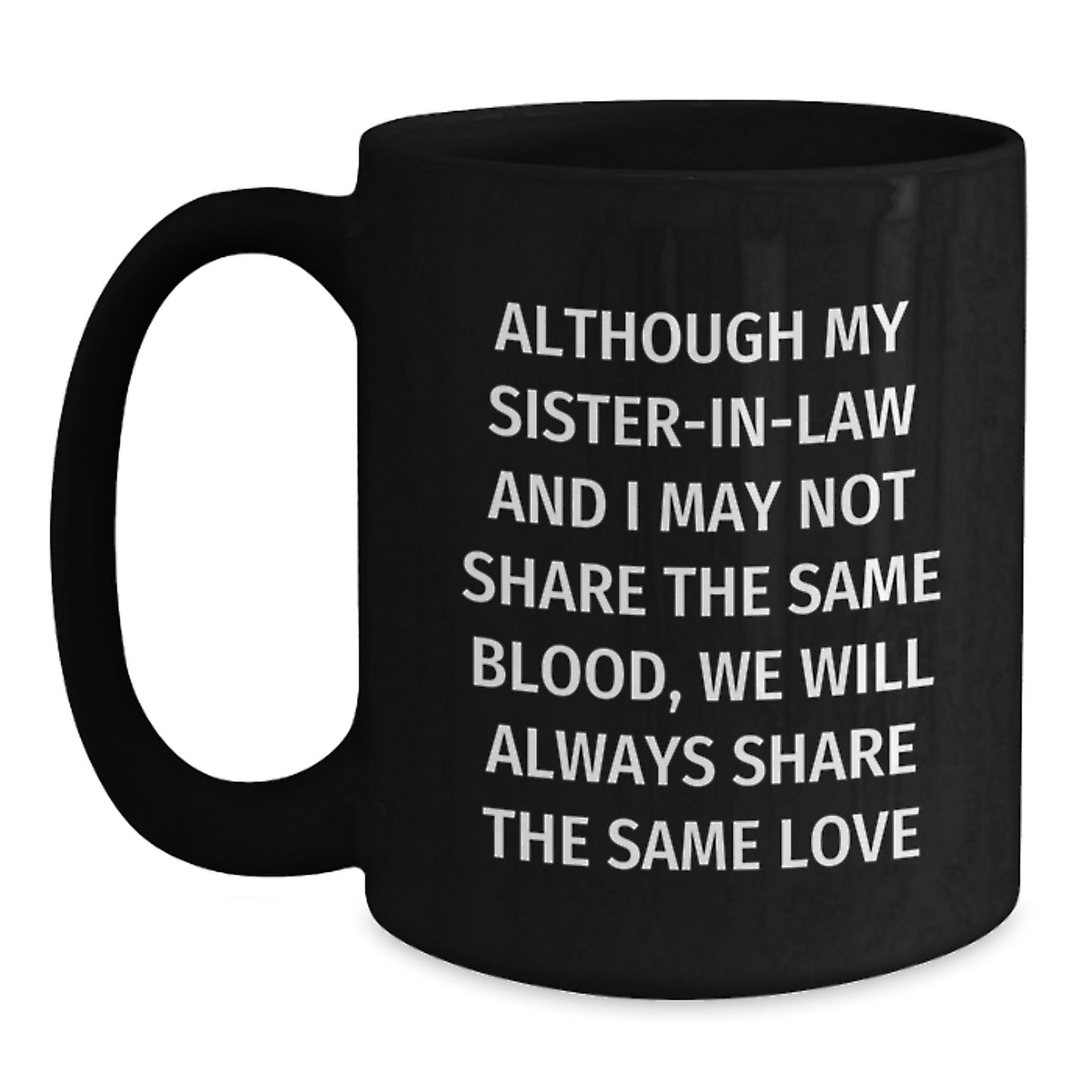 Sister-in-law Novelty Black Coffee Mug for Friends – Birthday Gift - Main