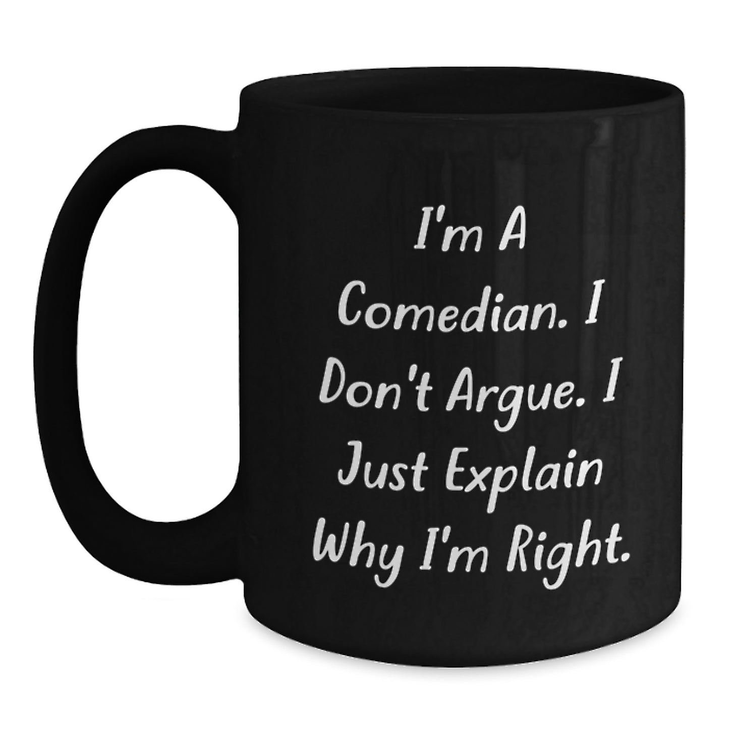 Comedian Funny Quotes Black Gift for Mom on Mother's Day Unique Black Coffee Mug - Main