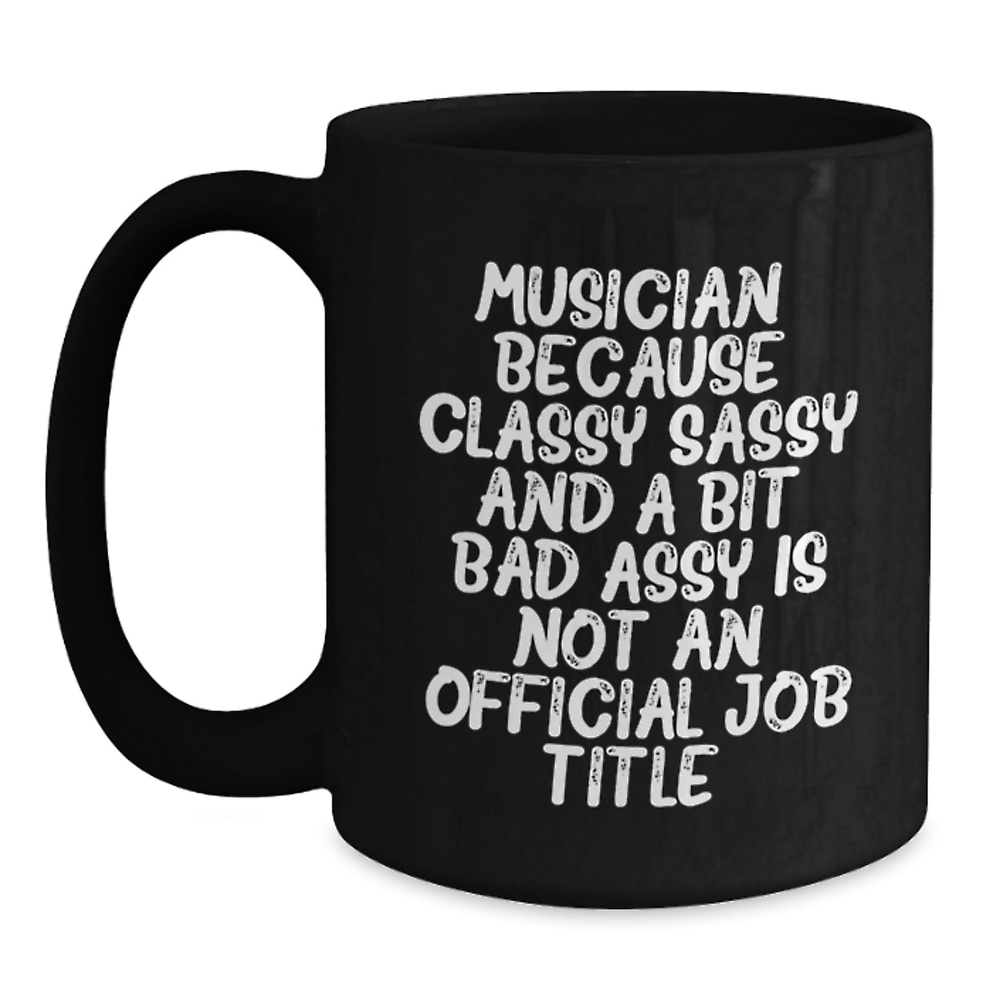 Funny Musician Quotes Black Coffee Mugs, Gifts for Musician Friends, Black Ceramic Coffee Mugs, Musician Gift Ideas for Mom on Mother's Day - Main