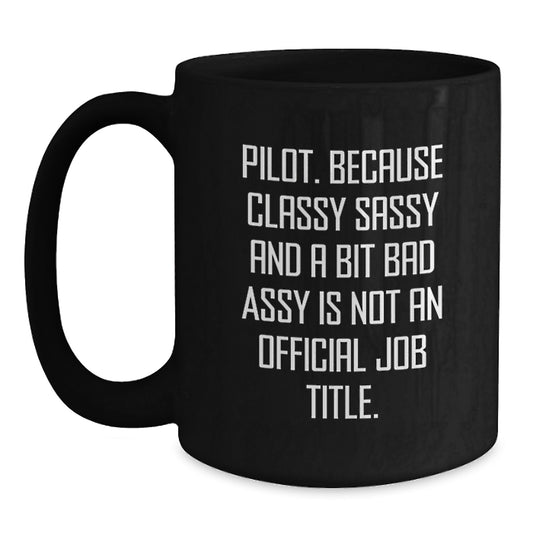 Pilot Black Coffee Mug Birthday Gift for Coworkers Humorous Idea - Main