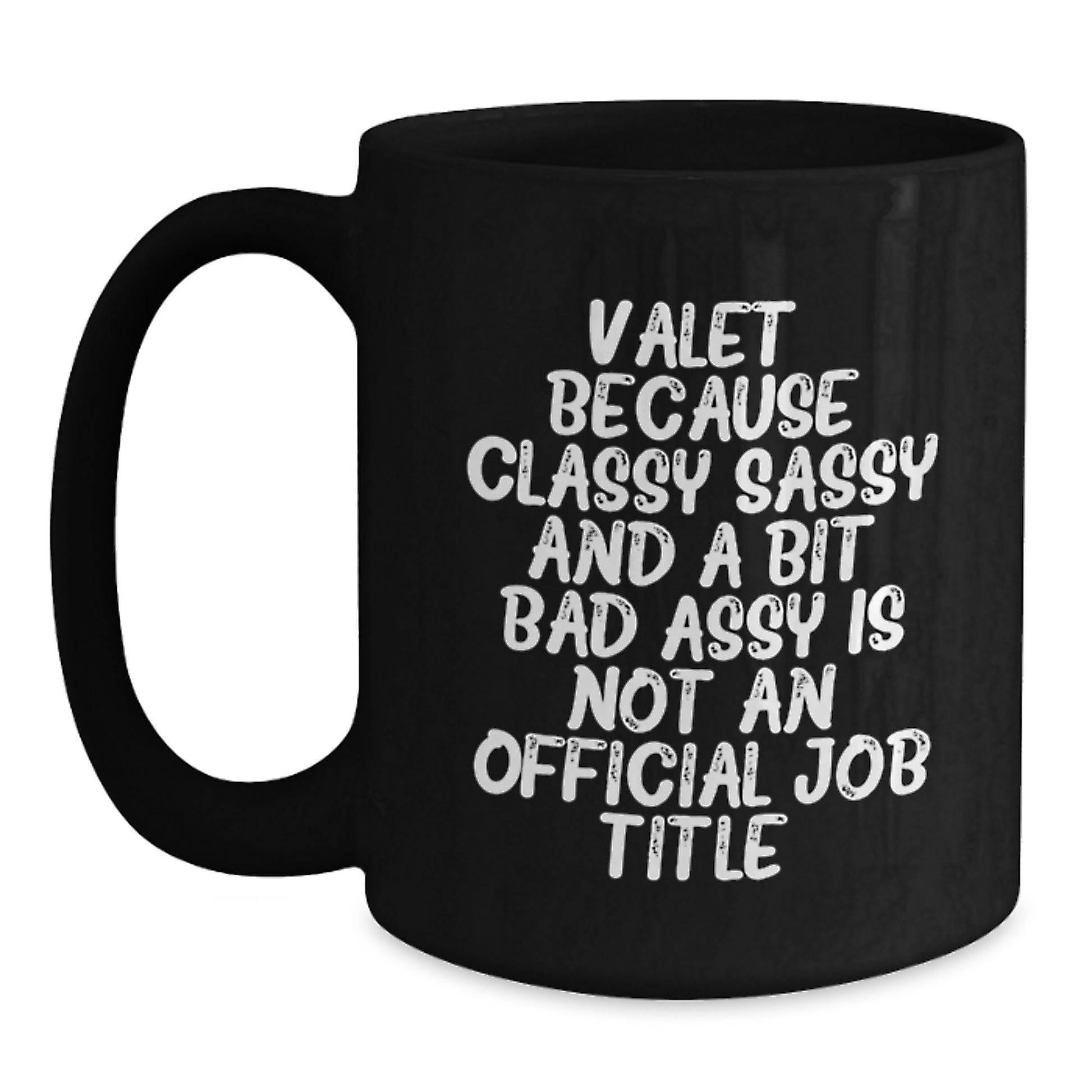 Sassy Valet Black Coffee Mug Novelty Birthday Gift for Friends - Main