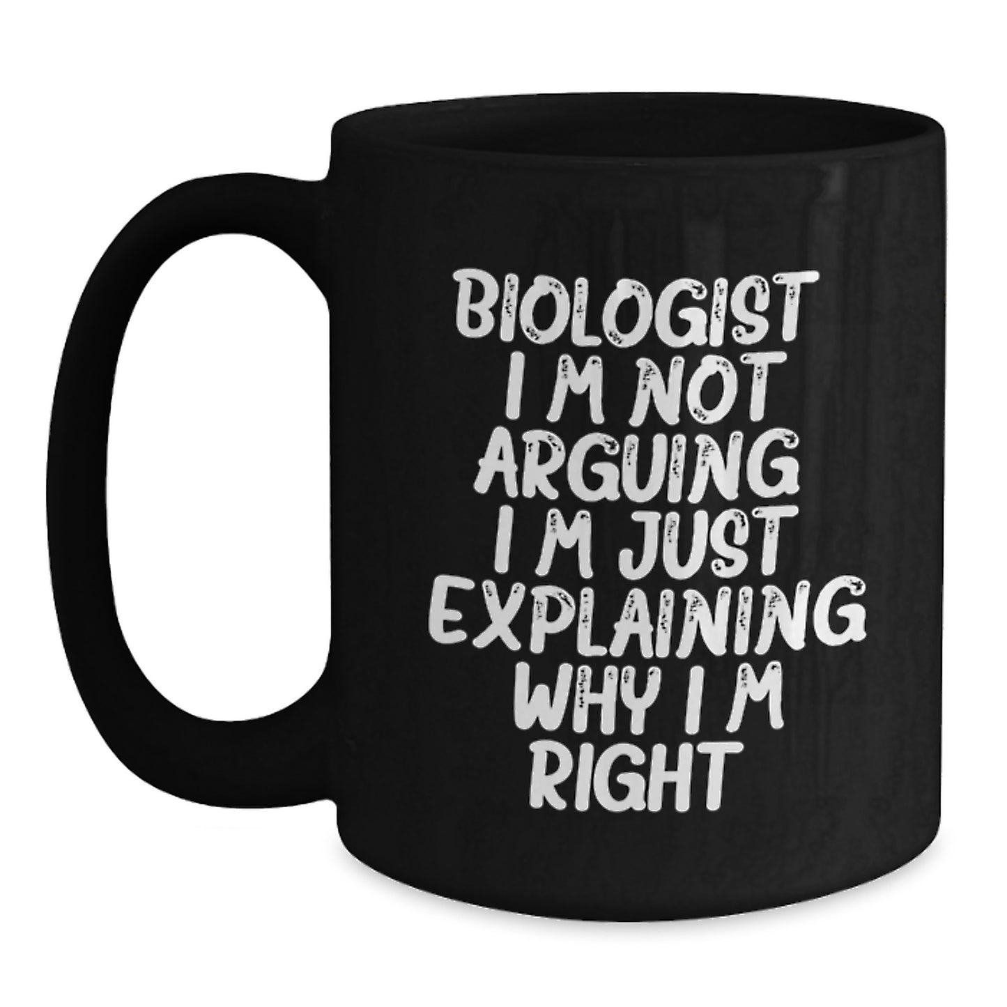 Witty Biologist Black Coffee Mug Novelty Birthday Gift for Friends - Main
