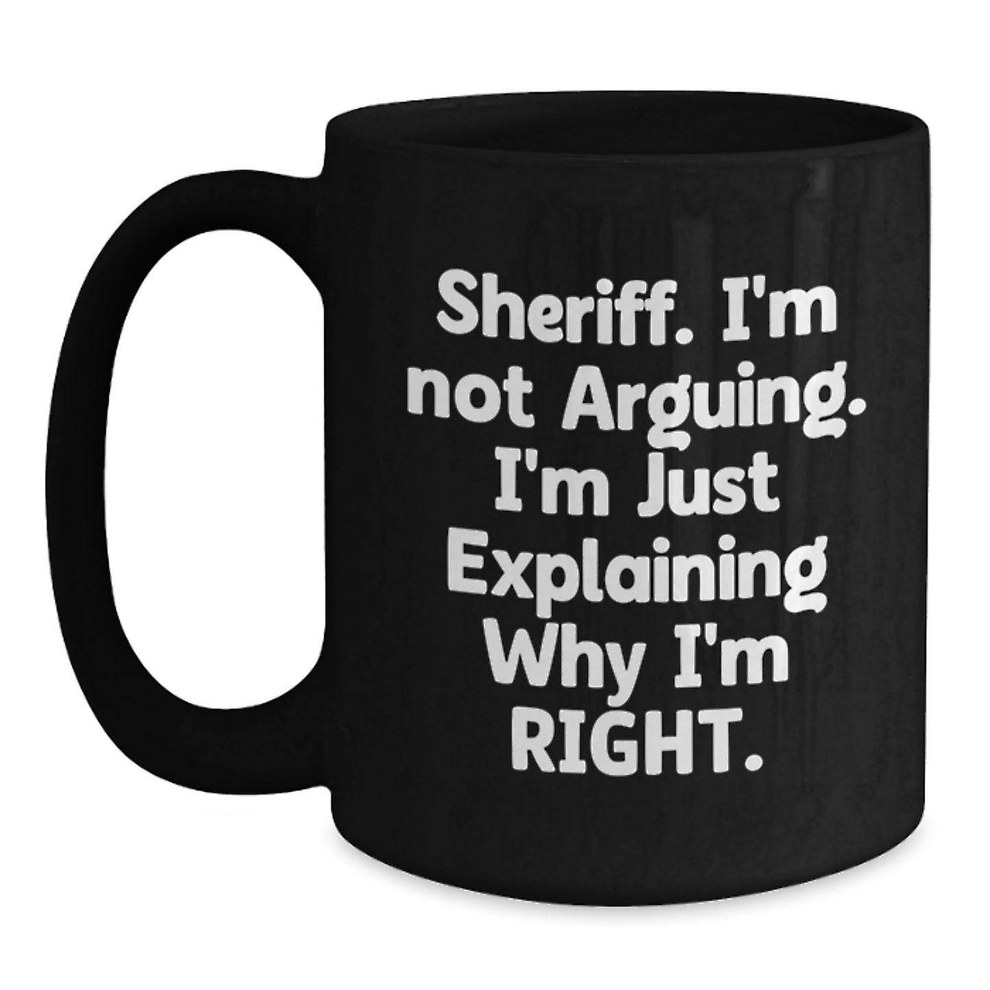 Funny Sheriff Gifts for Men - Unique Black Coffee Mug - Valentine's Unique Gifts from Family to Sheriff - Main