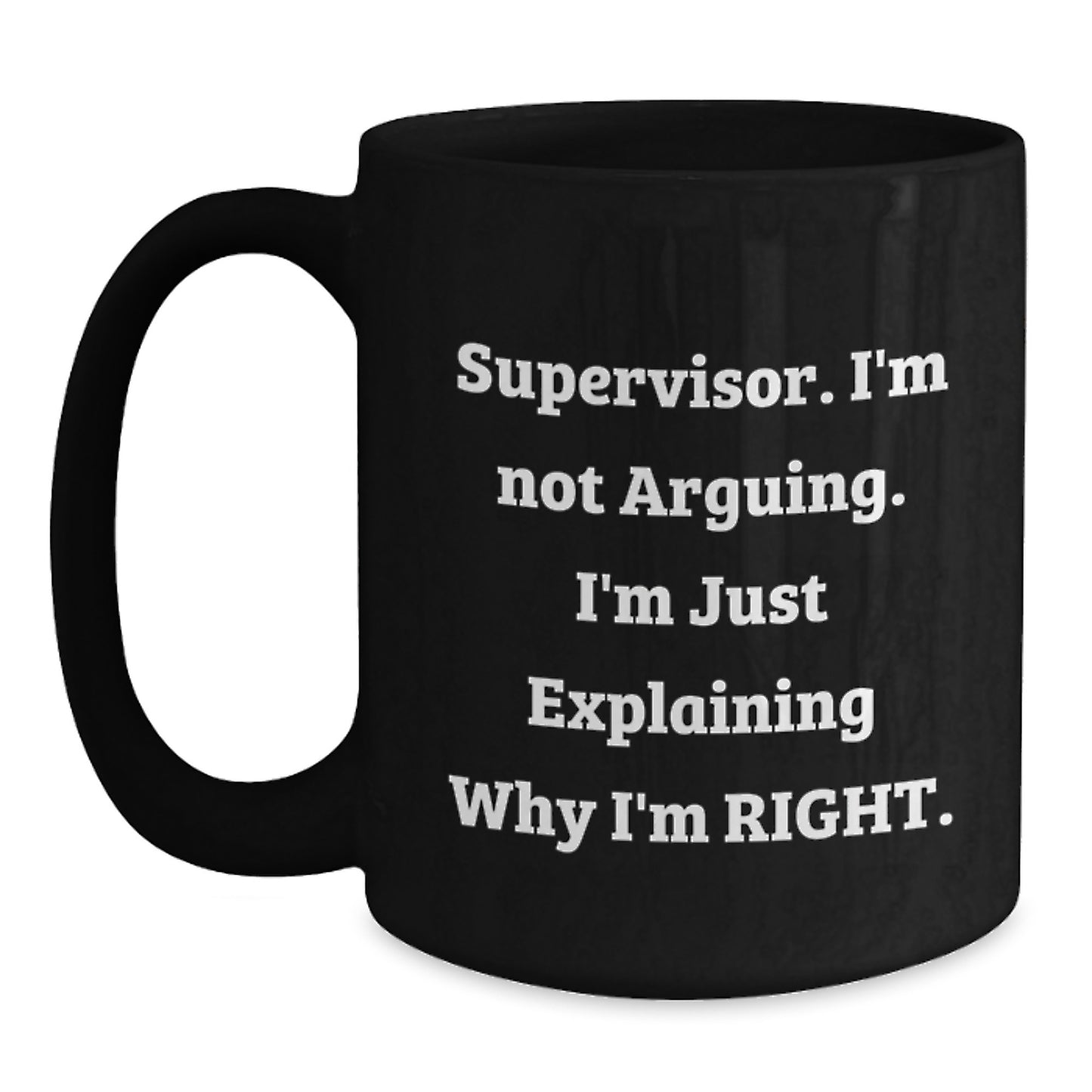 Funny Gifts from Men to Supervisor, Black Coffee Mug, Mother's Day Unique Gifts - Main