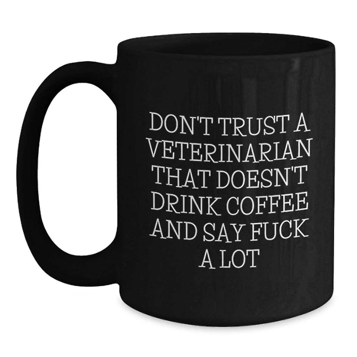 Funny Veterinarian Coffee Mug Gifts for Birthday Veterinarian Friends, Gifts from Family, Friends, Coworkers, Men, Women - Main