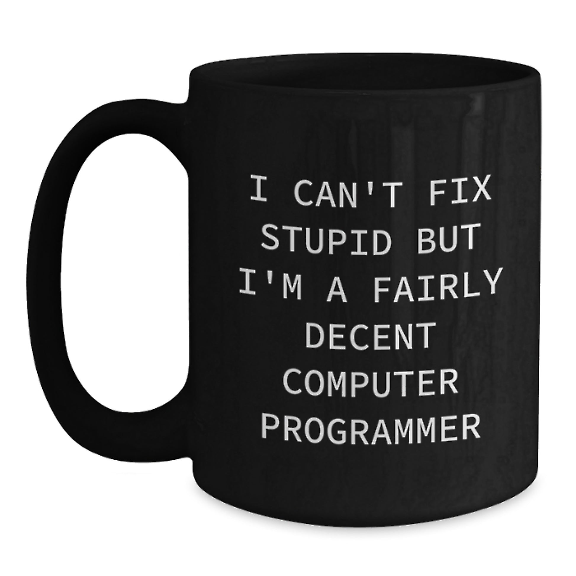 Funny Computer Programmer Mug Gifts from Friends for Graduation Unique Black Coffee Mugs with Quotes Computer Programmer Humor - Main