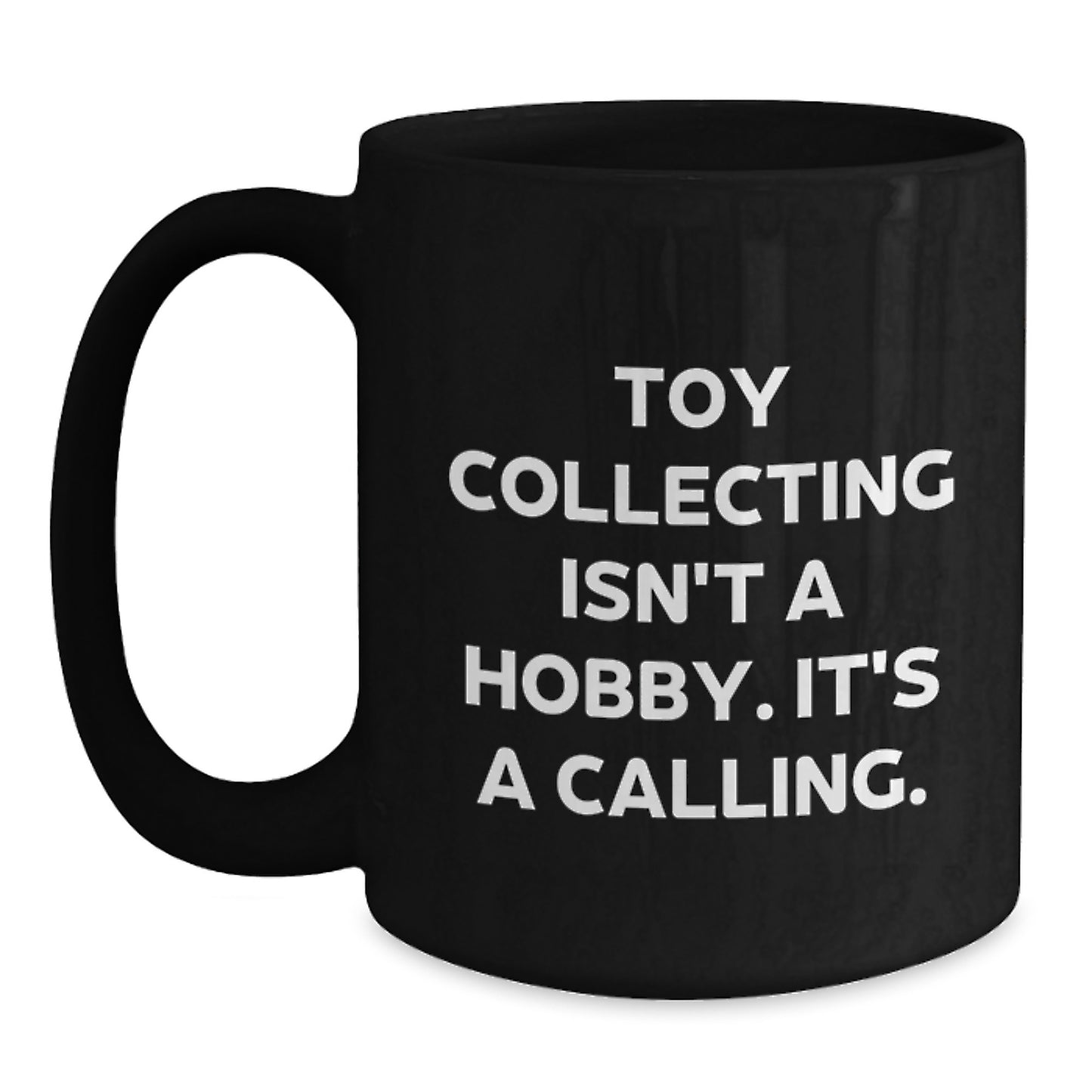Funny Toy Collecting Gifts for Men from Friends to Show I Get It, Inspirational Mug for Graduation Unique Gifts, Black Coffee Mug - Main