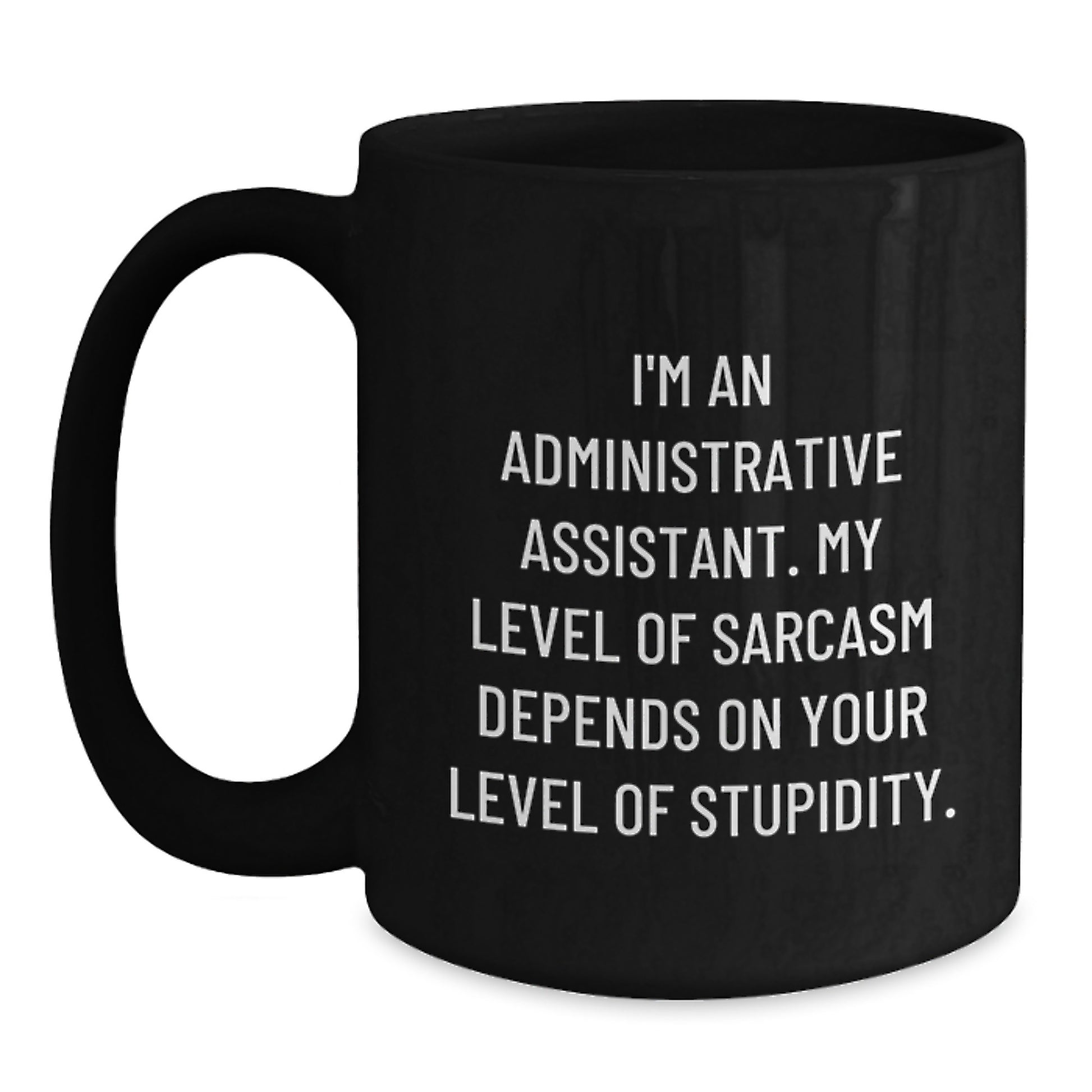 Funny Administrative Assistant Gifts from Coworkers - I'm Sassy, Black Coffee Mug for Graduation Unique Gifts - Main