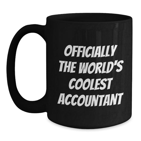 Funny Accountant Gifts from Men for Valentine's - 'Officially The World's Coolest Accountant' Black Coffee Mug - Main